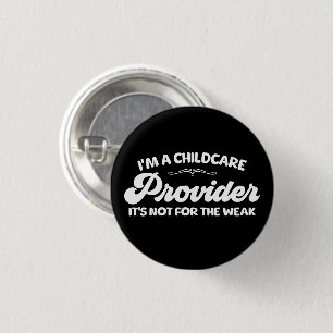 Badge Rond 2,50 Cm Je suis un fournisseur de soins pour enfants Ce n'