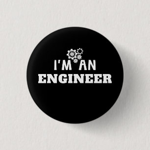 Badge Rond 2,50 Cm Je suis un ingénieur - Amour de l'ingénierie