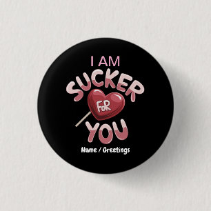 Badge Rond 2,50 Cm Je suis un Sucker pour Vous Groovy Saint-Valentin