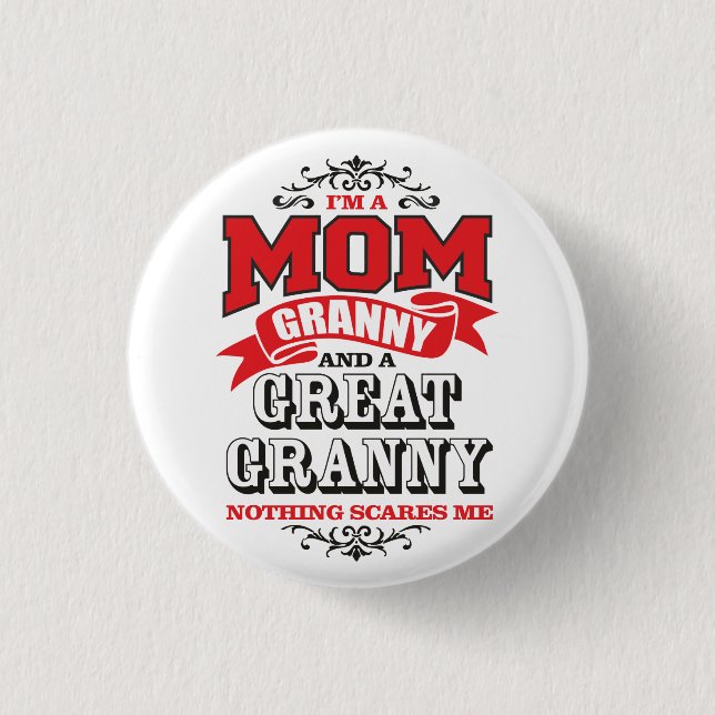 Badge Rond 2,50 Cm Je suis une maman, mamie et grande mamie (Devant)