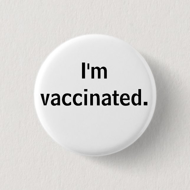 Badge Rond 2,50 Cm Je suis vacciné. (Devant)