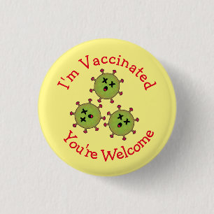 Badge Rond 2,50 Cm Je suis vacciné Vous êtes Bienvenue Covid Mort Drô