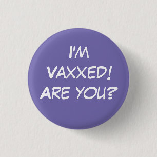 Badge Rond 2,50 Cm Je suis Vaxxed ! Es-tu ? Bouton Pin-On Violet