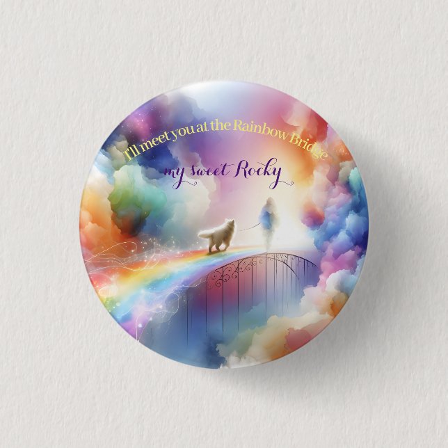 Badge Rond 2,50 Cm Je te rencontrerai au Rainbow Bridge (Devant)