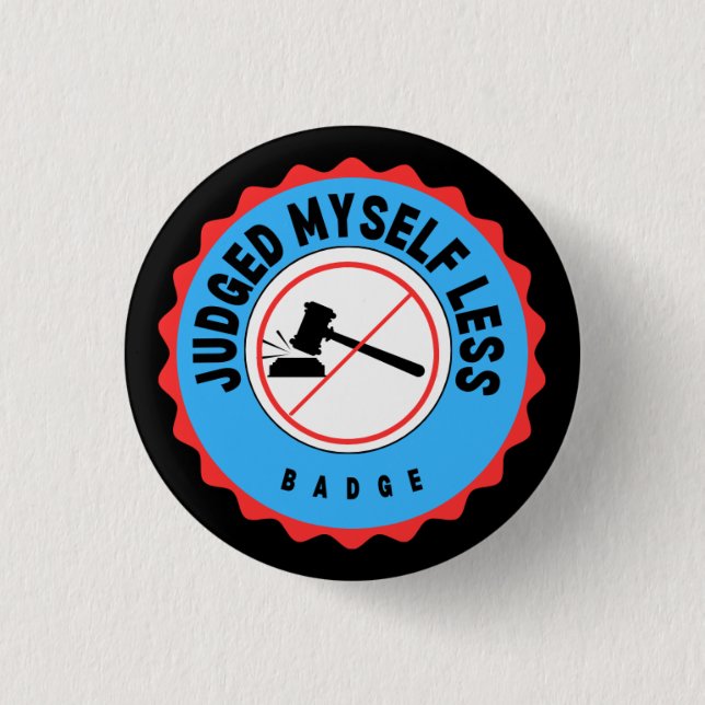 Badge Rond 2,50 Cm J'En Juge Moins (Devant)