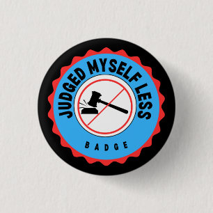 Badge Rond 2,50 Cm J'En Juge Moins