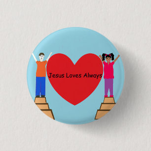 Badge Rond 2,50 Cm Jésus aime toujours le bouton