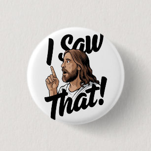 Badge Rond 2,50 Cm Jésus chrétien vous regarde, Jésus j'ai vu ça