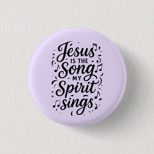 Badge Rond 2,50 Cm Jésus est la Chanson  (Devant)