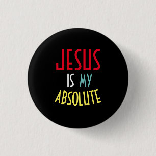 Badge Rond 2,50 Cm JESUS Est Ma Citation De Foi Chrétienne Absolue 
