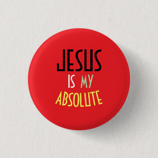 Badge Rond 2,50 Cm JESUS Est Ma Citation De Foi Chrétienne Absolue 