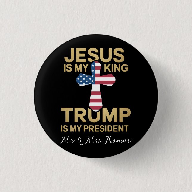 Badge Rond 2,50 Cm Jésus Est Mon Roi, Trump Est Mon Président (Devant)