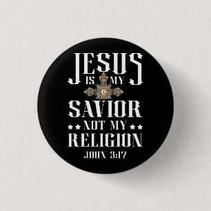 Badge Rond 2,50 Cm Jésus Est Mon Sauveur Et Non Ma Religion Reigne Ch
