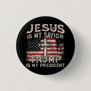 Badge Rond 2,50 Cm Jésus Est Mon Sauveur Trump Est Mon Président Amér