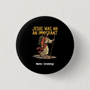 Badge Rond 2,50 Cm Jésus Est Un Immigrant Unique Cross Design Support