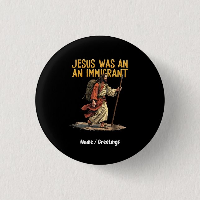 Badge Rond 2,50 Cm Jésus Est Un Immigrant Unique Cross Design Support (Devant)