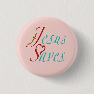 Badge Rond 2,50 Cm Jésus Sauve Citation Chrétienne