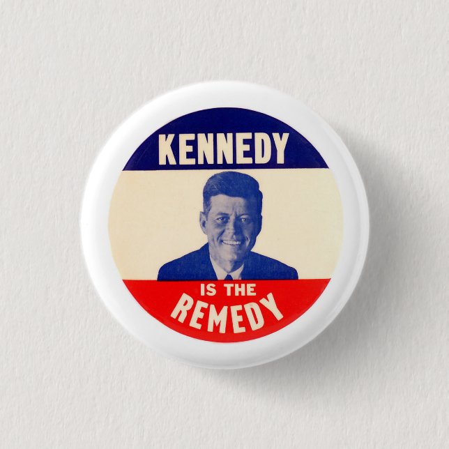 Badge Rond 2,50 Cm JFK : Kennedy est le remède (Devant)