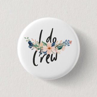 Badge Rond 2,50 Cm JGA - "I do" - Équipage