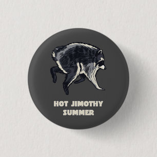 Badge Rond 2,50 Cm Jimothy Été Drôle Raton Laveur Mème Animal