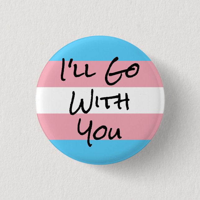 Badge Rond 2,50 Cm J'irai avec vous Trans Rights (Devant)