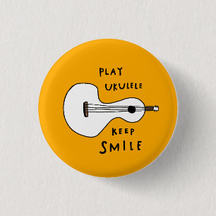 Badge Rond 2,50 Cm Jouer ukulele, garder le sourire