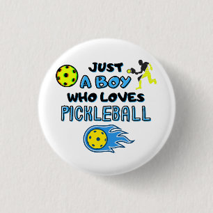 Badge Rond 2,50 Cm Joueur de Pickleball Drôle Juste Un Garçon Qui Aim