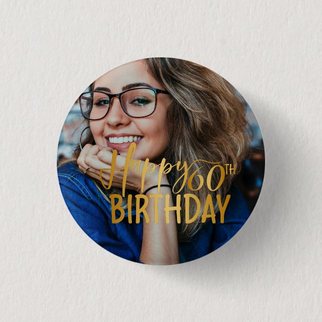 Badge Rond 2,50 Cm Joyeux 60e anniversaire Script photo personnalisée (Devant)