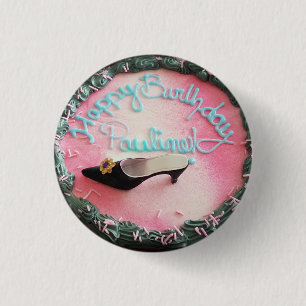 Badge Rond 2,50 Cm Joyeux Anniversaire Pauline Cake Rose High Heel Ch