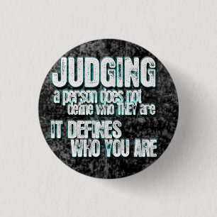 Badge Rond 2,50 Cm Jugement Définit Qui Vous Êtes