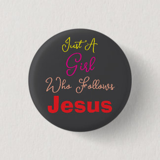 Badge Rond 2,50 Cm Just a Girl Who Follows Jesus Colorful