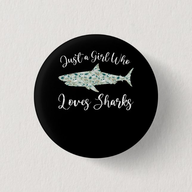 Badge Rond 2,50 Cm Just Girl Who Loves Sharks (Devant)