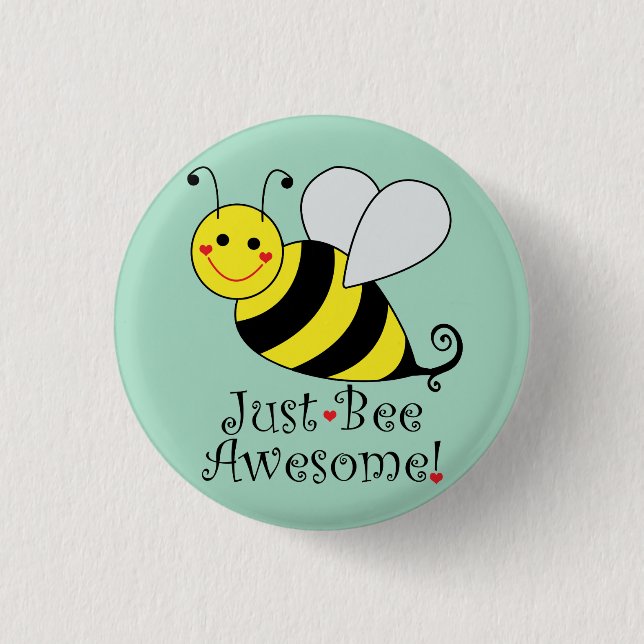 Badge Rond 2,50 Cm Juste Avoir Awesome Bumble Bee (Devant)