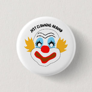 Badge Rond 2,50 Cm Juste faisant le clown autour
