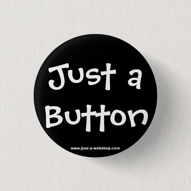 Badge Rond 2,50 Cm Juste un bouton (Devant)