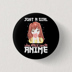 Badge Rond 2,50 Cm Juste Une Fille Qui Aime Vraiment Anime