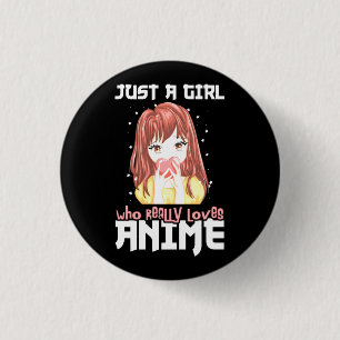 Badge Rond 2,50 Cm Juste Une Fille Qui Aime Vraiment L'anime