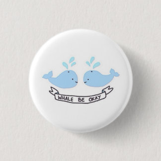 Badge Rond 2,50 Cm La baleine soit bouton correct