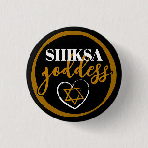 Badge Rond 2,50 Cm La déesse Shiksa Élégante Typographie Drôle Juif