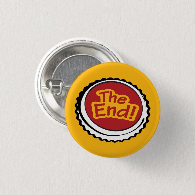 Badge Rond 2,50 Cm La fin (Devant & derrière)