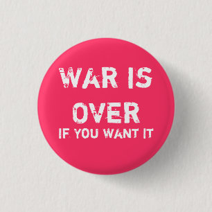 Badge Rond 2,50 Cm La guerre est terminée