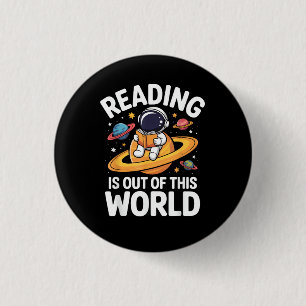 Badge Rond 2,50 Cm La lecture est en dehors de ce monde livres drôles