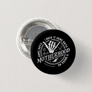 Badge Rond 2,50 Cm La Mère Quelques Jours Je La Roche Quelques Jours