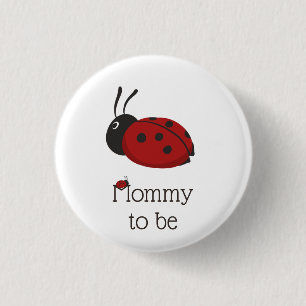 Badge Rond 2,50 Cm La mignonne Ladybug Ladybird Maman pour être Baby