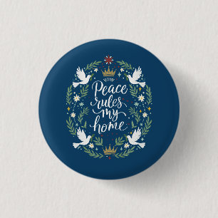 Badge Rond 2,50 Cm La paix règne dans ma maison