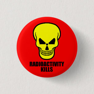 Badge Rond 2,50 Cm La radioactivité tue