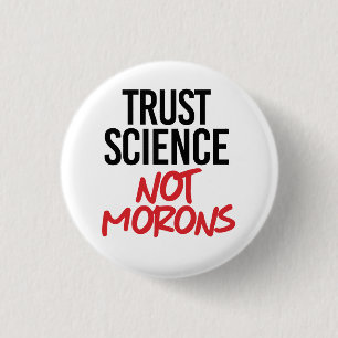 Badge Rond 2,50 Cm La science de la confiance et non les mortels