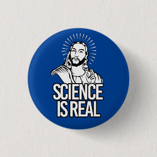 Badge Rond 2,50 Cm La science est réelle
