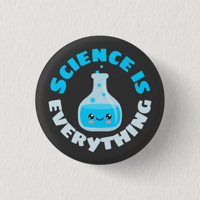 Badge Rond 2,50 Cm La science est tout (Devant)