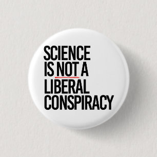 Badge Rond 2,50 Cm La science n'est pas un complot libéral